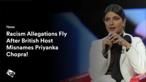 Racism Allegations Fly After British Host Misnames Priyanka Chopra!