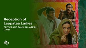 Reception of Laapataa Ladies – Critics and Fans, All Are In Love!