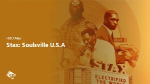 Watch Stax: ‎Soulsville U.S.A in Italy on HBO Max – Unblocking Guide