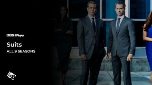 How to Watch Suits All 9 Seasons Outside UK on BBC iPlayer