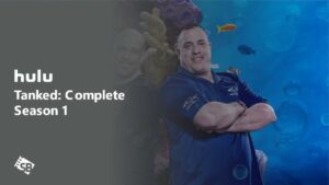 How to Watch Tanked: Complete Season 1 Outside USA  on Hulu