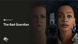 How to Watch The Bad Guardian in Japan on Discovery Plus