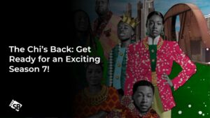 Season 7 Confirmed: The Chi is Returning to Paramount+ and Showtime