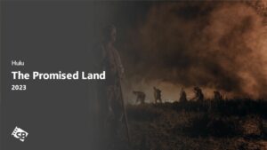 How to Watch The Promised Land in Germany on Hulu