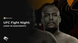 How To Watch UFC Fight Night: Lewis vs Nascimento in India on Discovery Plus
