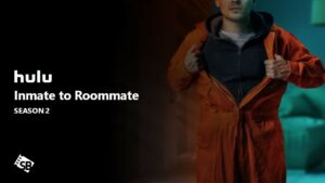 How to Watch Inmate to Roommate Season 2 in Singapore on Hulu