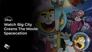 Watch Big City Greens The Movie: Spacecation in New Zealand On Disney Plus – Easily