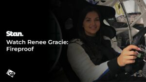 How To Watch Renee Gracie: Fireproof in Germany On Stan