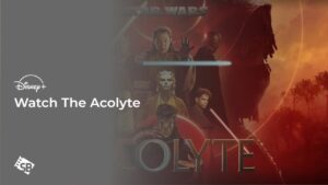 Unlock and Watch The Acolyte in Hong Kong On Disney Plus