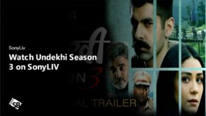 How to Watch Undekhi Season 3 in UAE on SonyLIV in 2024