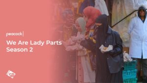 How To Watch We Are Lady Parts Season 2 in South Korea on Peacock