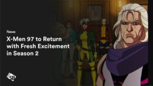 X-Men 97 to Return with Fresh Excitement in Season 2