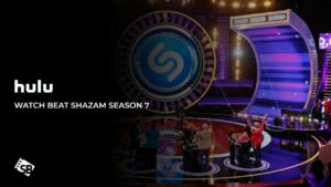 How to Watch Beat Shazam Season 7 in UK On hulu