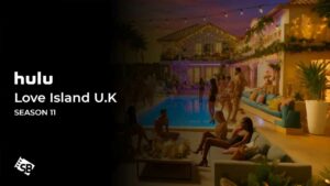 Watch Love Island UK Season 11 in Germany on Hulu: Release Date, Contestants and Prize Money!