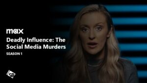 How to Watch Deadly Influence: The Social Media Murders Season 1 in Singapore on Max