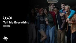 How to Watch Tell Me Everything Series 2 in Italy on ITVX
