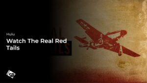 How To Watch The Real Red Tails in Italy On Hulu: Release Date, Real Event Story!